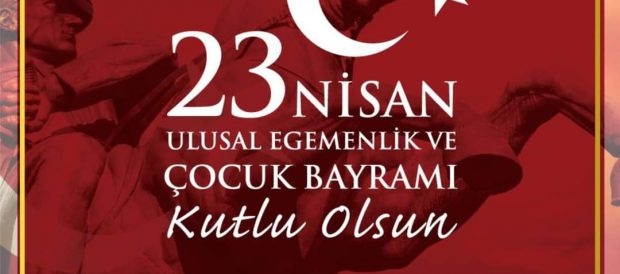 23 NİSAN ULUSAL EGEMENLİK VE ÇOCUK BAYRAMI